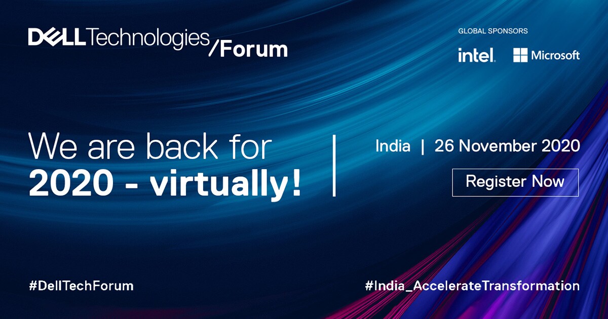 Dell Technologies Forum Now Virtual! Dell Technologies India