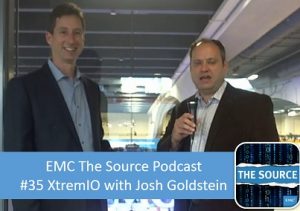 EMC The Source Podcast Episode 35 - An Extreme Journey with Josh Goldstein