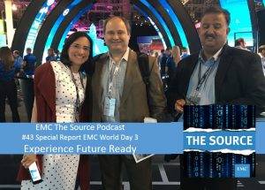 EMC The Source Podcast Episode #43 - Future Ready