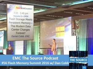 EMC The Source Podcast Episode #56 - Flash Memory Summit 2016