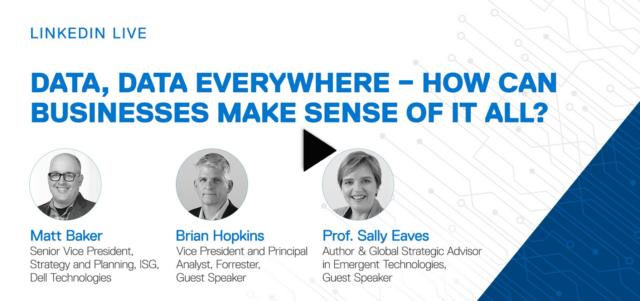 Watch the LinkedIn Live replay ‘Data, Data Everywhere – How Can Businesses Make Sense of It All?’ 